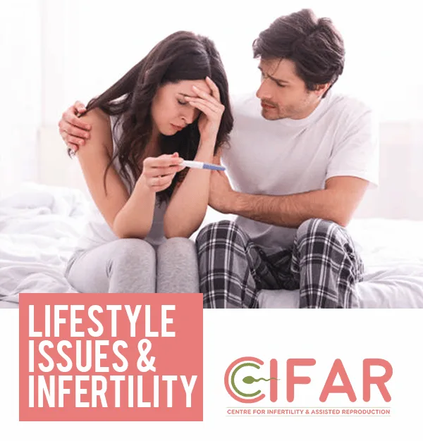 Lifestyle Issues and Infertility- 6 Modern Lifestyle Habits that cause Infertility