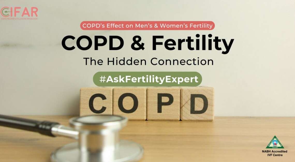 COPD & Fertility: How Lung Health Affects Reproductive Health in Men and Women