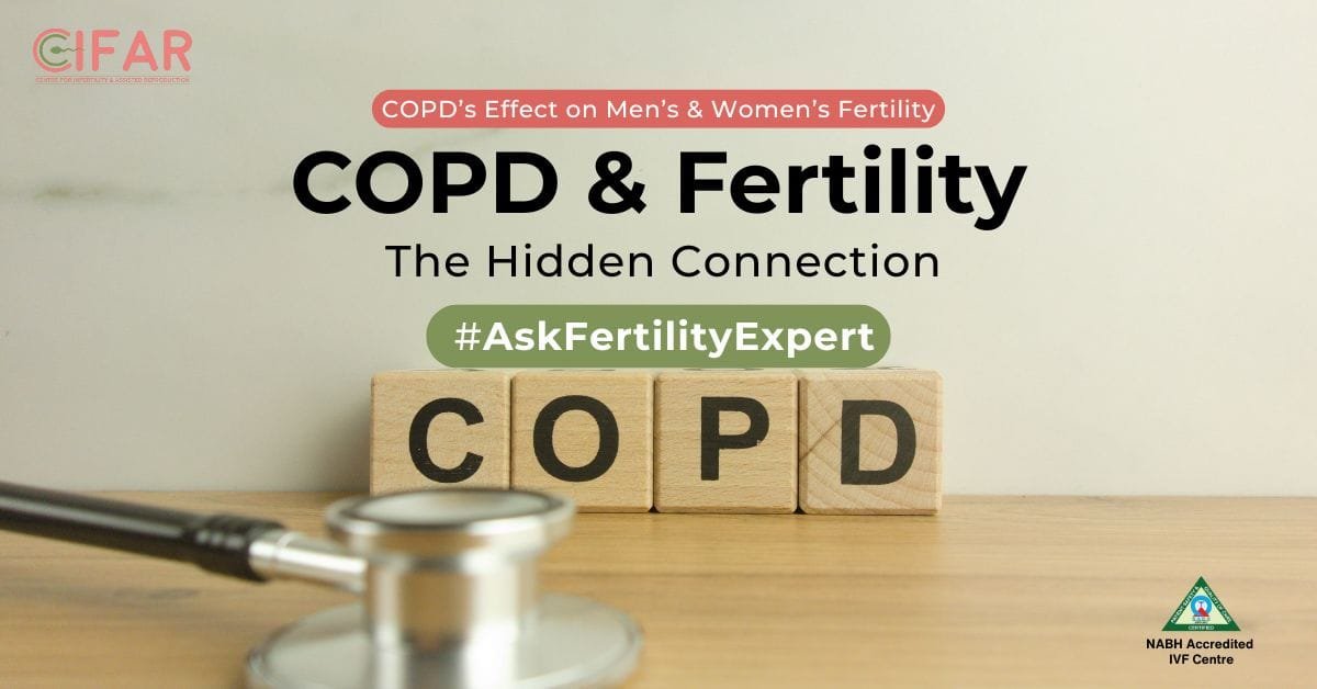 COPD & Fertility: How Lung Health Affects Reproductive Health in Men and Women